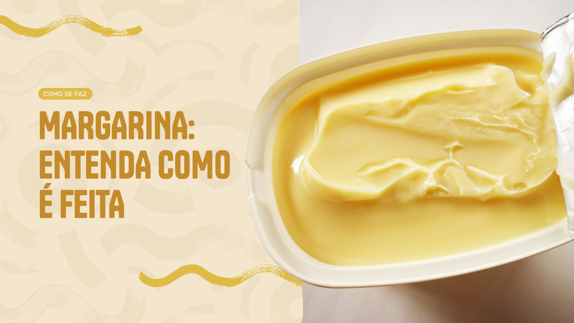 Margarina é plástico? Entenda a ciência por trás desse alimento