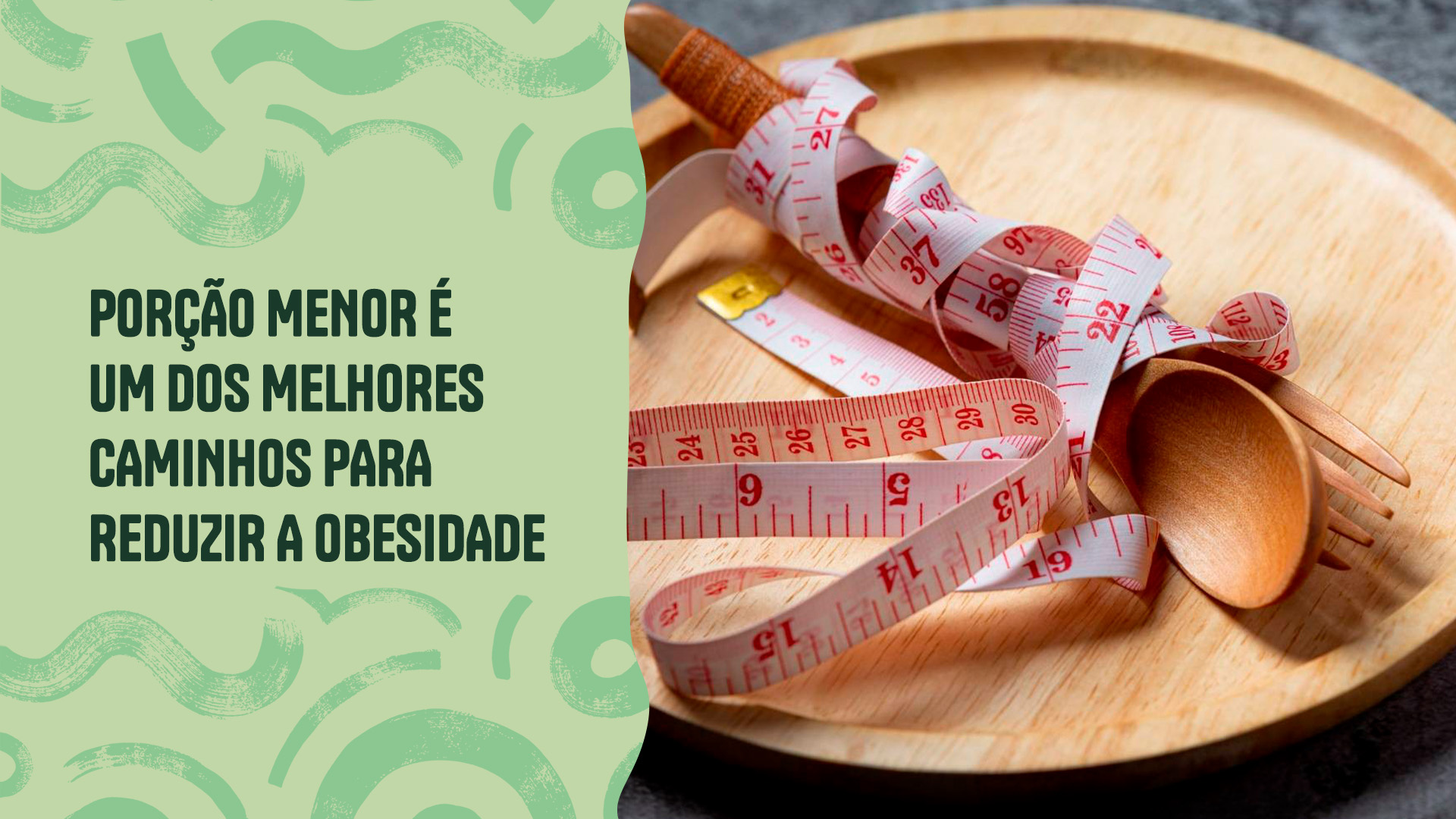 Porção menor é um dos melhores caminhos para reduzir a obesidade